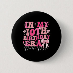 Badge Rond 5 Cm Dans mon 10e anniversaire Era Double chiffres Coqu