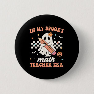 Badge Rond 5 Cm Dans Mon Époque De Professeurs De Maths Éffrayants