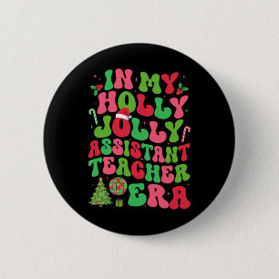 Badge Rond 5 Cm Dans Mon Holly Xmas Jolly Istant Enseignant Era Ch