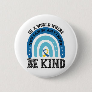 Badge Rond 5 Cm Dans Un Monde Où L'On Peut Être N'Importe Quoi