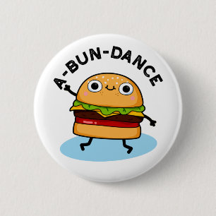 Badge Rond 5 Cm Danse amusante Danseuse Danseuse Burger Pun