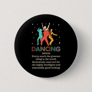 Badge Rond 5 Cm Danse Noun Définition Drôle Danseuse Danse Dictée