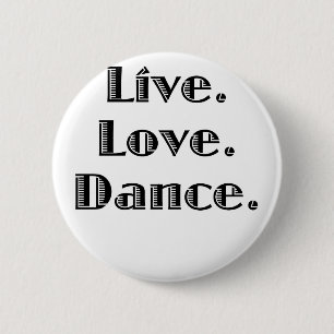 Badge Rond 5 Cm Danse vivante d'amour