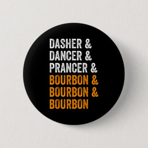 Badge Rond 5 Cm Dasher Dancer Prancer Bourbon Noël Drôle Holi