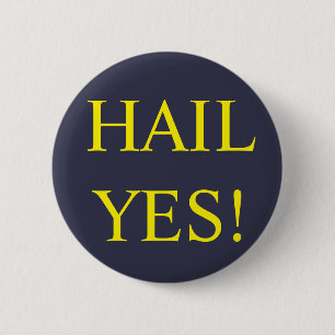 Badge Rond 5 Cm De grêle bouton oui