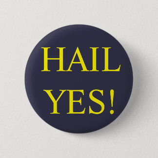 Badge Rond 5 Cm De grêle bouton oui