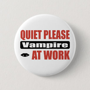 Badge Rond 5 Cm De tranquillité vampire svp au travail