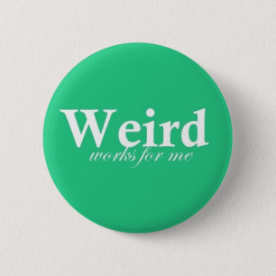 Badge Rond 5 Cm De travaux étranges pour moi