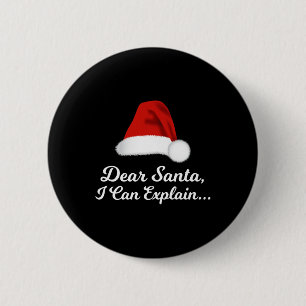 Badge Rond 5 Cm Dear Santa I Can Explain Funny