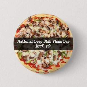 Badge Rond 5 Cm Deep Dish Pizza Day April 5th Holiday Button