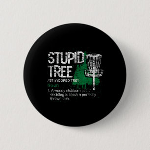 Badge Rond 5 Cm Définition d'arbre stupide Athlète drôle Disc Golf
