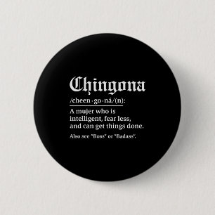 Badge Rond 5 Cm Définition de Chingona, Chillona Pero Chingona
