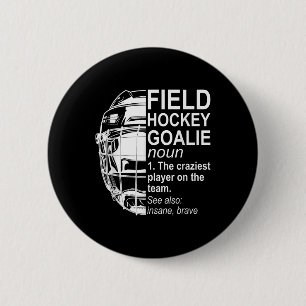 Badge Rond 5 Cm Définition de gardien de but de hockey sur gazon _