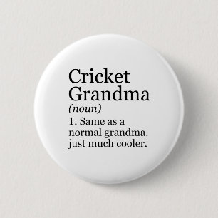 Badge Rond 5 Cm Définition de grand-mère de cricket drôle sarcasme