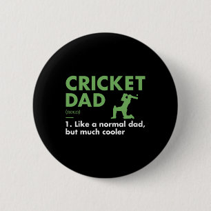 Badge Rond 5 Cm Définition de papa sportif Cricket 