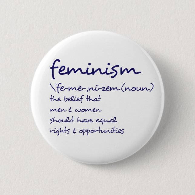 Badge Rond 5 Cm Définition Du Féminisme (Devant)