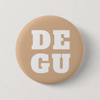 BADGE ROND 5 CM ▣ DEGU ▣