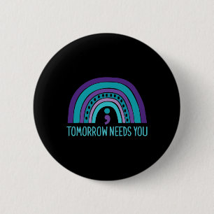 Badge Rond 5 Cm Demain a besoin de vous Point-virgule Arc-en-ciel