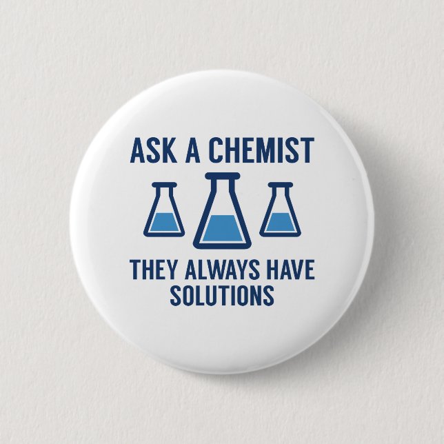 Badge Rond 5 Cm Demander un chimiste (Devant)