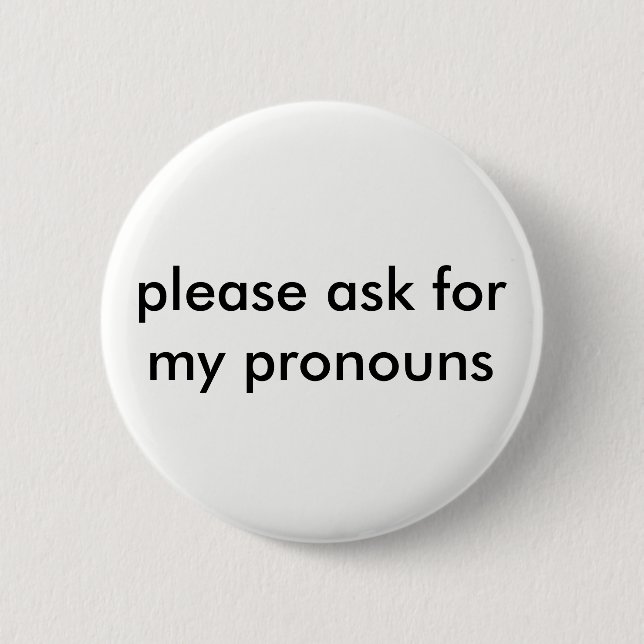Badge Rond 5 Cm demandez le bouton de pronoms (Devant)