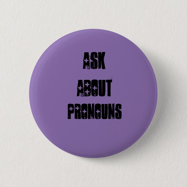 Badge Rond 5 Cm Demandez les pronoms (Devant)