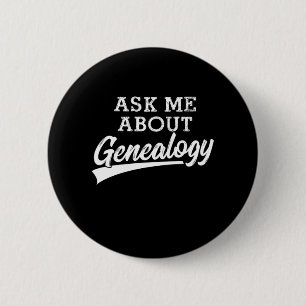 Badge Rond 5 Cm Demandez-moi à propos de généalogie Famille Histor