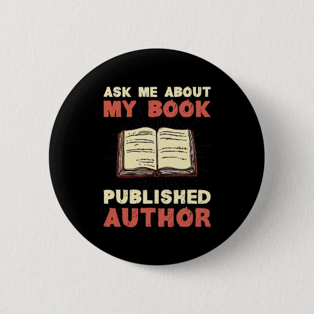 Badge Rond 5 Cm Demandez-Moi Mon Livre Publié Auteur Écrivain Writ (Devant)