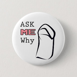 Badge Rond 5 Cm Demandez-MOI pourquoi (Niqab)