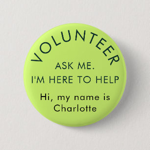 Badge Rond 5 Cm Demandez-moi Volontaire moderne Nom personnalisé