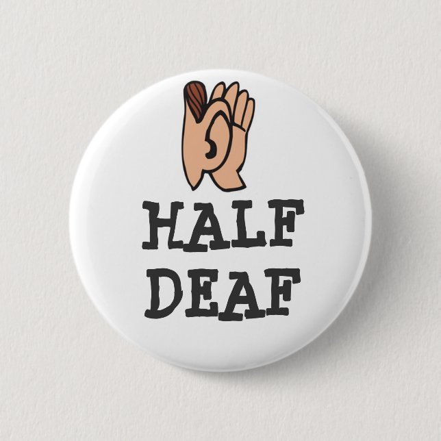 Badge Rond 5 Cm Demi d'insigne sourd (Devant)