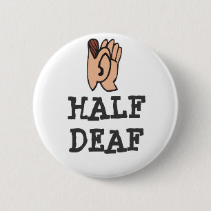 Badge Rond 5 Cm Demi d'insigne sourd