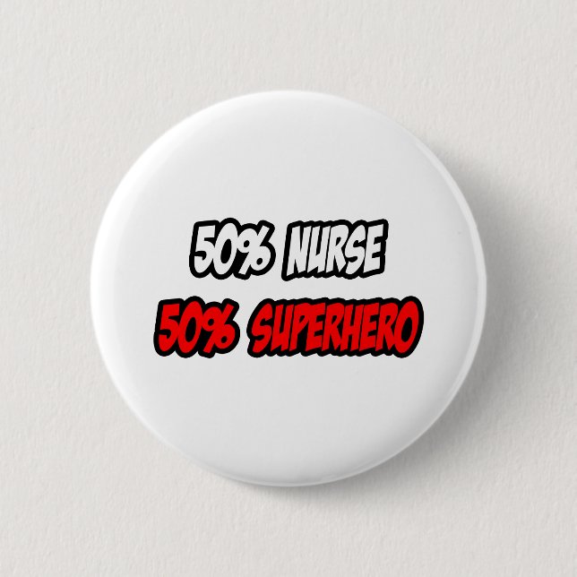 Badge Rond 5 Cm Demi-infirmière...Demi-superhéros (Devant)