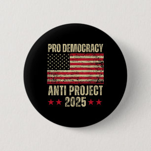 Badge Rond 5 Cm Démocratie Anti Project 2025 Stop Project 2025 Ant
