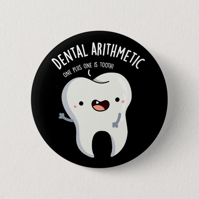 Badge Rond 5 Cm Dental Arithmétique Funny Dot Pun Dark BG (Devant)