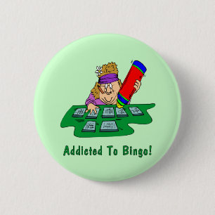 Badge Rond 5 Cm Dépendant au bingo-test !