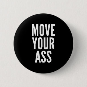 Badge Rond 5 Cm Déplacer votre cadeau de motivation d'exercice