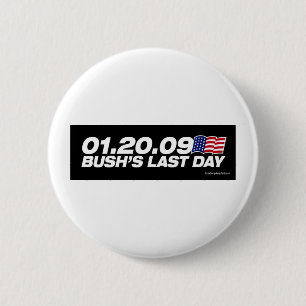 Badge Rond 5 Cm Dernier bouton du jour de Bush
