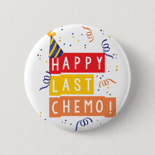 Badge Rond 5 Cm Dernier chimio heureux !
