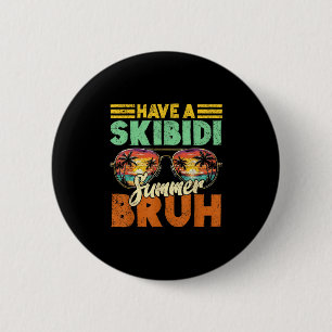 Badge Rond 5 Cm Dernier Jour De L'École Avoir Un Skibidi Summer Br