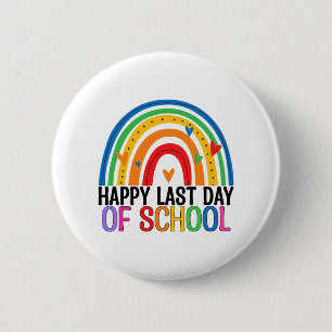 Badge Rond 5 Cm Dernier Jour De L'École Etudiant Arc-En-Ciel Fin D
