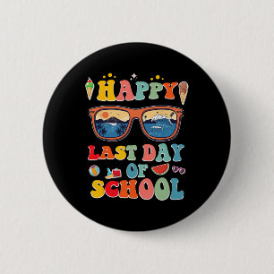 Badge Rond 5 Cm Dernier jour d'école pour les enfants
