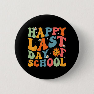 Badge Rond 5 Cm Dernier Jour D'école Professeur Élève Remise Des D