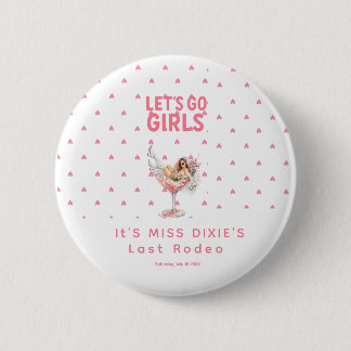 Badge Rond 5 Cm Dernière fête de Rodeo Viral Classic Bachelorette