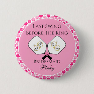 Badge Rond 5 Cm Dernière swing avant l'anneau Mariage Pickleball r