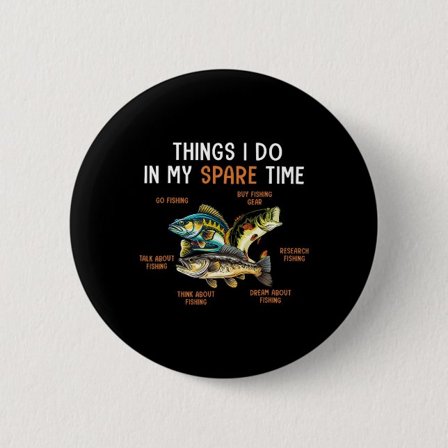 Badge Rond 5 Cm Des Choses Que Je Fais Dans Mon Temps De Rechange  (Devant)