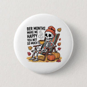 Badge Rond 5 Cm Des Mois Plus Bers Me Rendre Heureux Tu N'Es Pas S