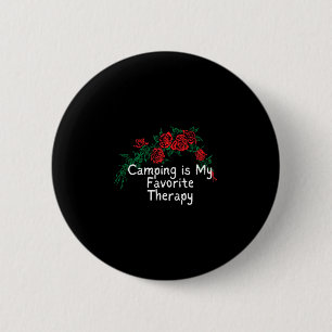 Badge Rond 5 Cm Des roses rouges drôles disant que le camping est