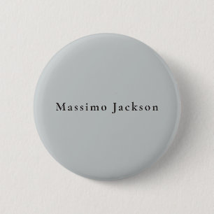 Badge Rond 5 Cm Design Moderne Gris Tendance Unique Personnel