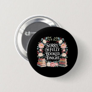 Badge Rond 5 Cm Désolé, je suis complet ce soir