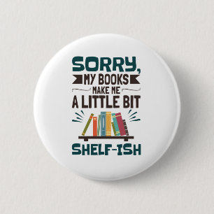 Badge Rond 5 Cm Désolé Mes Livres me font un peu étalon d'amour du